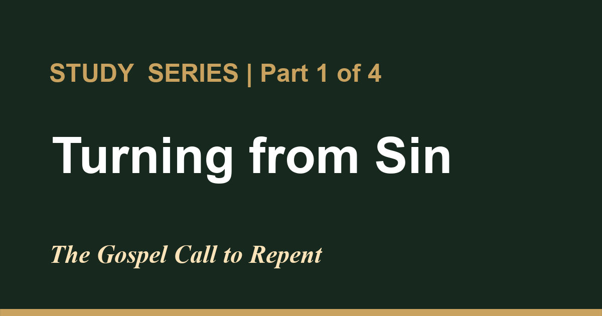 Featured image for “The Gospel Call to Repent”
