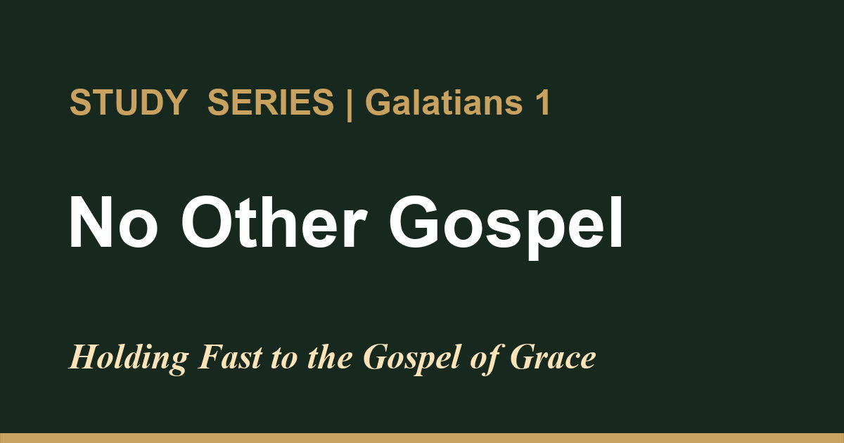 Featured image for “No Other Gospel”