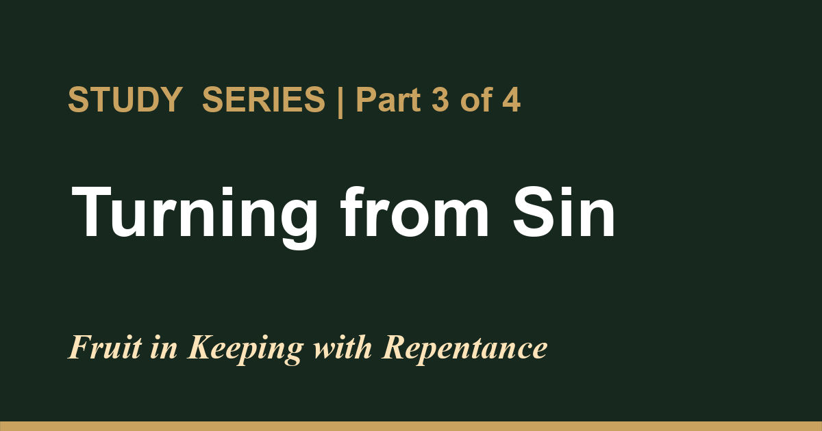 Featured image for “Fruit in Keeping with Repentance”