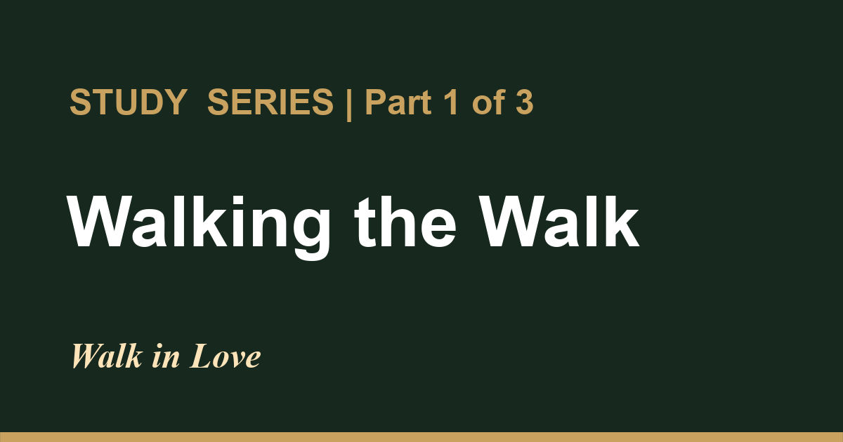 Featured image for “Walk in Love”